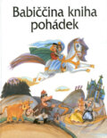 Kniha: Babiččina kniha pohádek (Brio). Brio, 2003