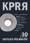 Kniha: Kritická příloha Revolver Revue č. 30 (Společnost pro Revolver Revue). Společnost pro Revolver Revue, 2004