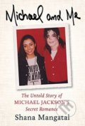Kniha: Michael and Me (Shana Mangatal)