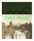 The Secret History of Twin Peaks - Mark Frost, 2016
