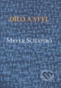 Dílo a styl - Meyer Schapiro, Argo, 2007