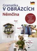 Kniha: Gramatika v obrázcích: Němčina (Nakladatelství Fragment). Nakladatelství Fragment, 2016