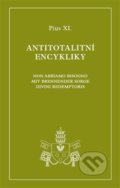 Antitotalitní encykliky - Pius XI., Krystal OP, 2015
