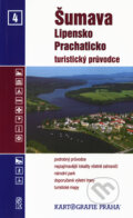 Šumava, Lipensko, Prachaticko - Pavel Balda, Kartografie Praha, 2003