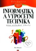 Informatika a výpočetní technika pro SŠ - Petr Kmoch, Computer Press, 1997