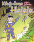 Kniha: Kde je doma Hajaja (Milena Lukavská). XYZ, 2010