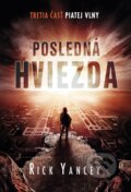 E-kniha: Posledná hviezda (Rick Yancey), 2016