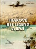 Ikarové bez legend a bájí - Miroslav Jindra, Oldřich Doubek, Barrister & Principal, 2016