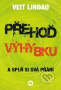 Kniha: Přehoď výhybku (Veit Lindau). BETA - Dobrovský, 2016