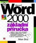 Microsoft Word 2000 - Milan Brož, Computer Press, 2001