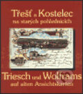 Třešť a Kostelec na starých pohlednicích, Listen, 2003