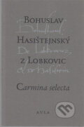 Carmina selecta - Bohuslav Hasištejnský z Lobko, 1996