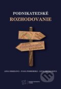 Podnikateľské rozhodovanie - Anna Siekelová, Ivana Podhorská, Lucia Michalková, EDIS, 2024