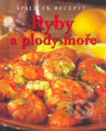 Kniha: Ryby a plody moře (Nancy Tennant). Slovart, 2003