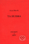 Ta hudba - Ivan Slavík, Petrov, 1993