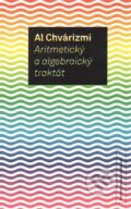 Aritmetický a algebraický traktát - Al Chvárizmí, OPS, 2009