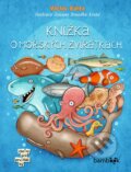 Knížka o mořských zvířátkách - Václav Bárta, Zuzana Dreadka Krutá (ilustrátor), Bambook, 2024