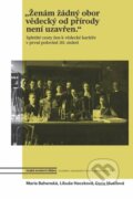 Ženám žádný obor vědecký od přírody není uzavřen - Libuše Heczková, Marie Bahenská, Dana Musilová, Academia, 2024