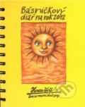 Básničkový diář na rok 2012 - Honza Volf, Nakladatelství jednoho autora, 2011