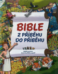 Kniha: Bible Z příběhu do příběhu (Andrew Newton). Česká biblická společnost, 2024