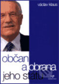 Kniha: Občan a obrana jeho státu (Václav Klaus). Centrum pro ekonomiku a politiku, 2002