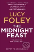 The Midnight Feast - Lucy Foley, HarperCollins, 2024