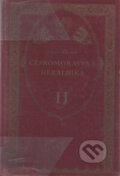 Kniha: Českomoravská heraldika II. (August Sedláček). Argo, 1999