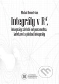 Integrály v Rn, integrály závislé od parametra, krivkové a plošné integrály - Michal Demetrian, 2023