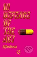 Kniha: In Defence Of The Act (Effie Black)