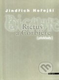 Rictus a Corbière - Jindřich Hořejší, BB/art, 2003