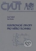 Elektronické obvody pro měřicí techniku - Josef Vedral, CVUT Praha, 2004