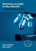 Kniha: Practical Classes in Cell Biology Laboratory Manual (Zuzana Svobodová)