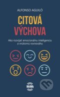 Kniha: Citová výchova (Alfonso Aguiló). Nové mesto, 2024