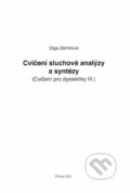 Kniha: Cvičení sluchové analýzy a syntézy (Olga Zelinková). ALBRA, 2024
