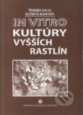 In vitro kultúry vyšších rastlín - Terézia Salaj, Univerzita Komenského Bratislava, 2006