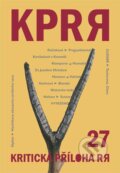 Kritická příloha Revolver Revue č. 27 (Společnost pro Revolver Revue). Společnost pro Revolver Revue, 2003