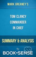 Tom Clancy&#039;s Commander in Chief - Mark Greaney, 2016