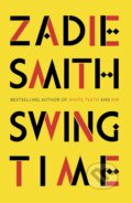 Swing Time - Zadie Smith, Penguin Books, 2016