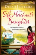 The Silk Merchant&#039;s Daughter - Dinah Jefferies, Penguin Books, 2016