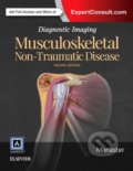 Diagnostic Imaging: Musculoskeletal Non-Traumatic Disease - B.J. Manaster, Amirsys, 2016