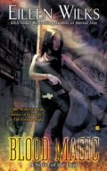 Kniha: Blood Magic (Eileen Wilks). Berkley Books, 2010