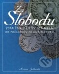Kniha: Za slobodu (Miriam Jedlovská). ViViT, 2016