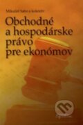 Obchodné a hospodárske právo pre ekonómov - Mikuláš Sabo, SPRINT, 2011