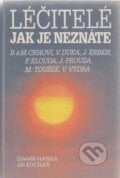 Léčitelé, jak je neznáte - Zdeněk Hanka, Jiří Kuchař, Eminent, 1991