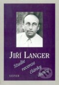 Kniha: Studie, recenze, články, dopisy (Jiří Mordechaj Langer). Sefer, 1995