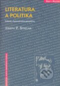 Literatura a politika - Joseph P. Strelka, Centrum pro studium demokracie a kultury, 2001