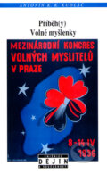 Kniha: Příběh(y) Volné myšlenky (Antonín Kudláč). Nakladatelství Lidové noviny, 2005
