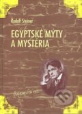 Egyptské mýty a mystéria - Rudolf Steiner, Michael, 1999