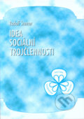 Idea sociální trojčlennosti - Rudolf Steiner, Michael, 2000