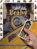 Kniha: Výlet do Prahy (Jana Steinerová)